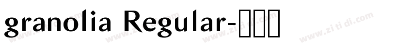 granolia Regular字体转换 granolia Regular字体转换
